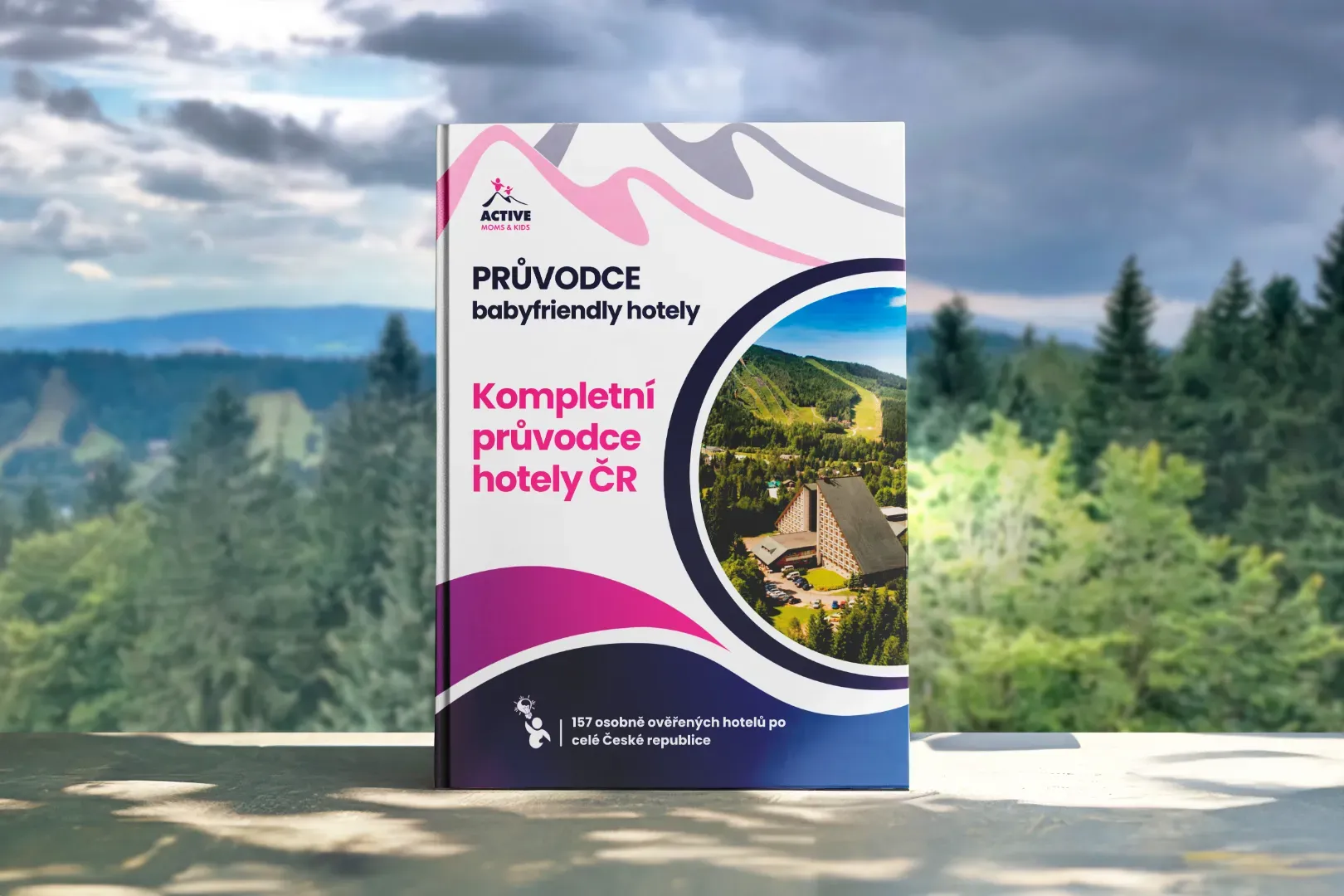 Praktický e-book BABY FRIENDLY HOTELY: Kompletní průvodce rodinným ubytováním v celé České republice