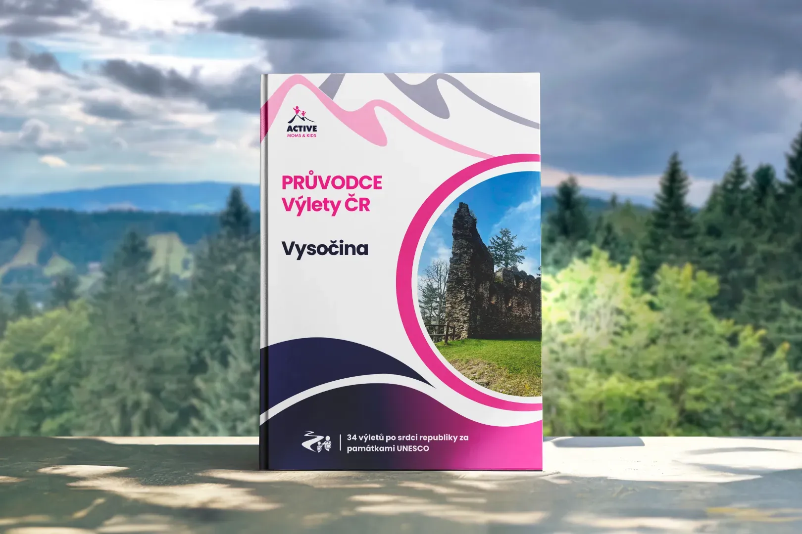 Průvodce Vysočina s dětmi: 34 výletů po náhorní plošině mezi Čechami a Moravou