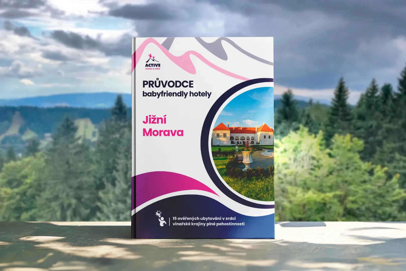 Baby friendly hotely jižní Morava: 15 ověřených ubytování v srdci vinařské krajiny