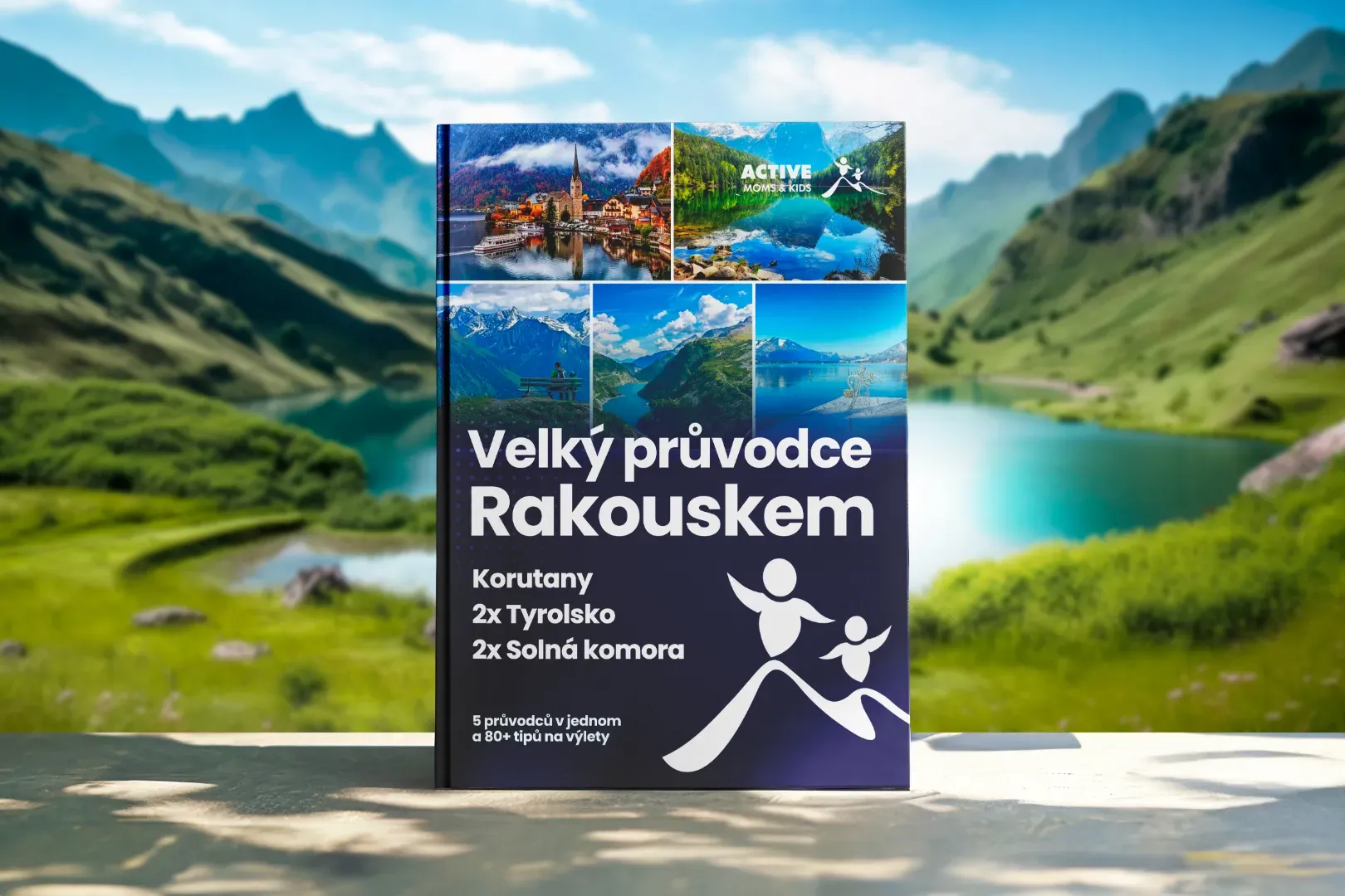 Velký průvodce Rakouskem s dětmi – 5 nejkrásnějších oblastí v jednom balíčku