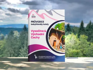 Baby friendly hotely východní Čechy a Vysočina: 23 ověřených ubytování v srdci republiky